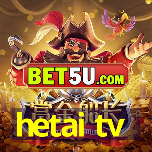 hetai tv